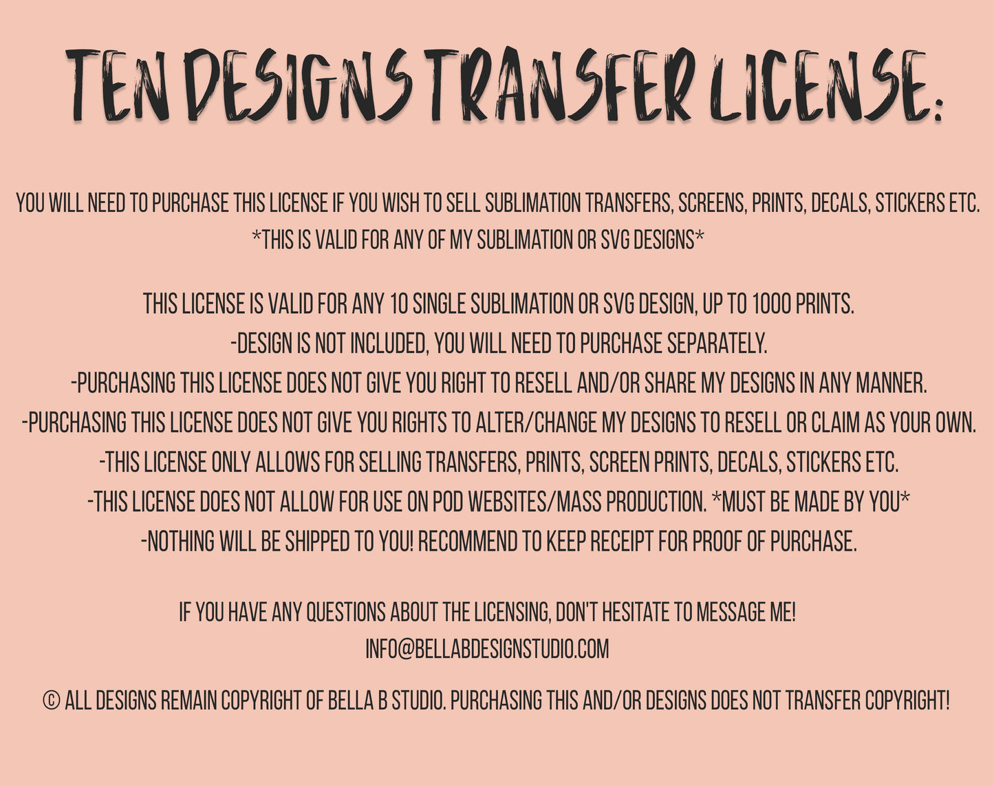 Ten (10) Designs Transfer Use License