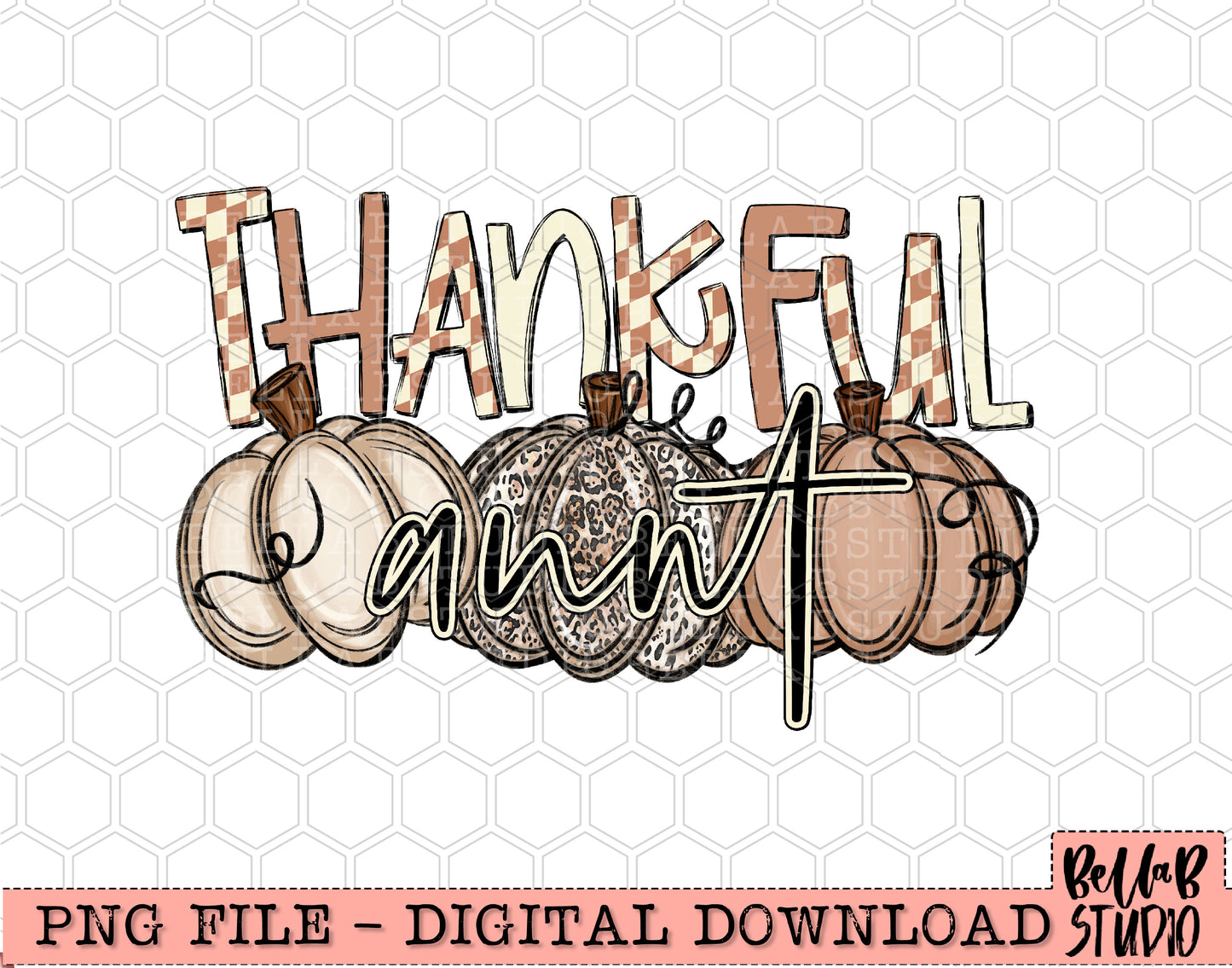 Thankful Aunt Checkered Neutral Pumpkins PNG Design