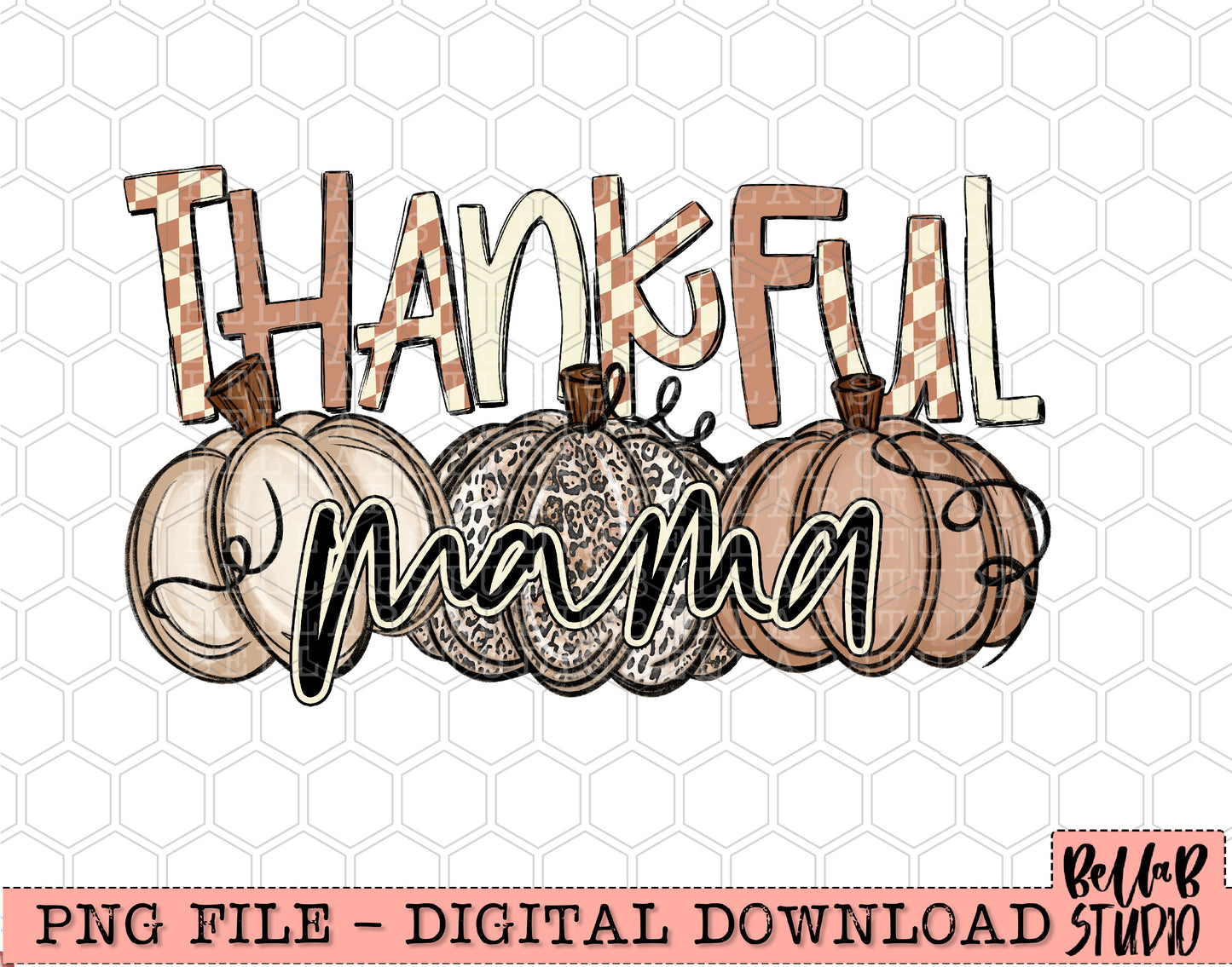 Thankful Mama Checkered Neutral Pumpkins PNG Design
