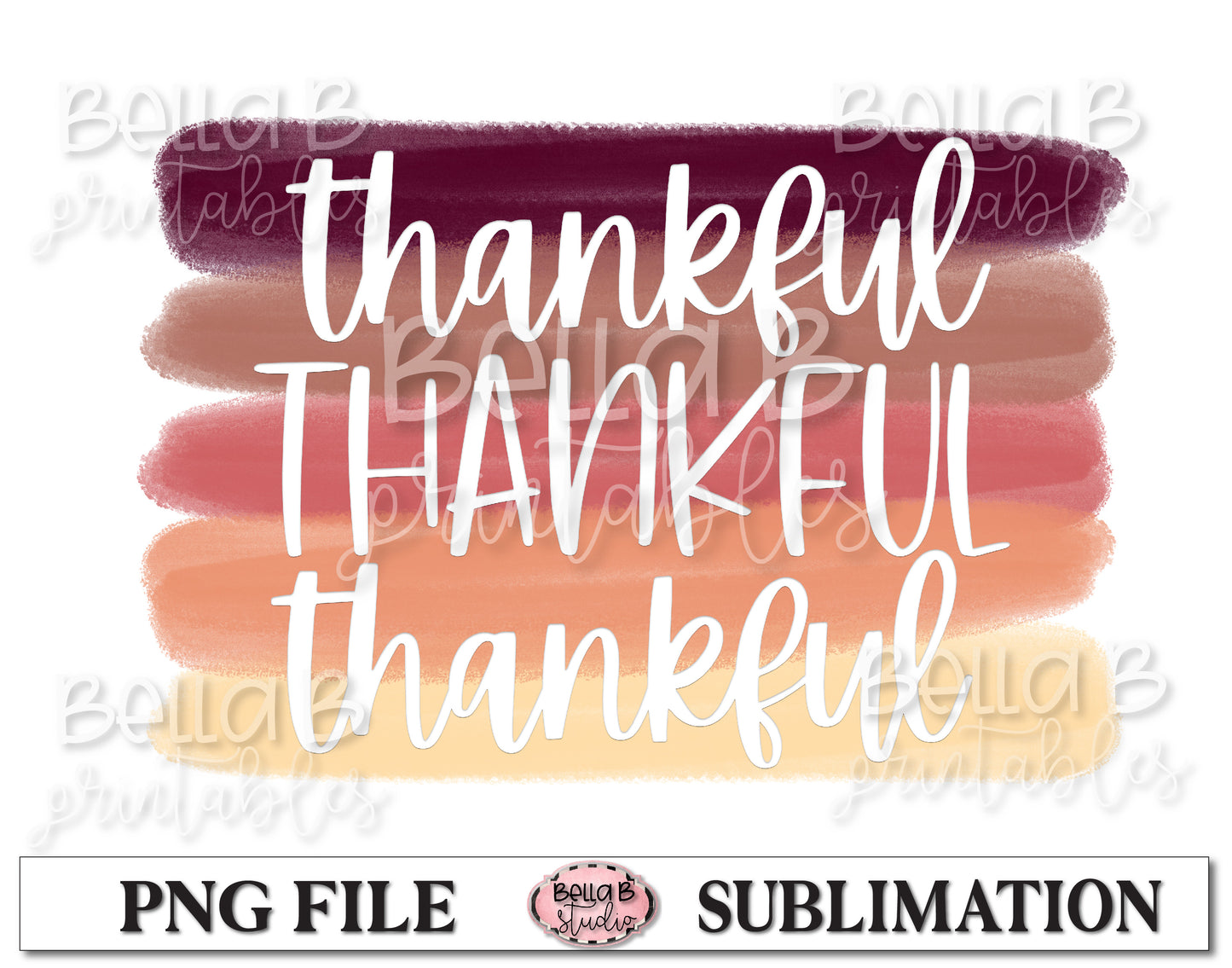 Thankful Thankful Thankful Sublimation Design
