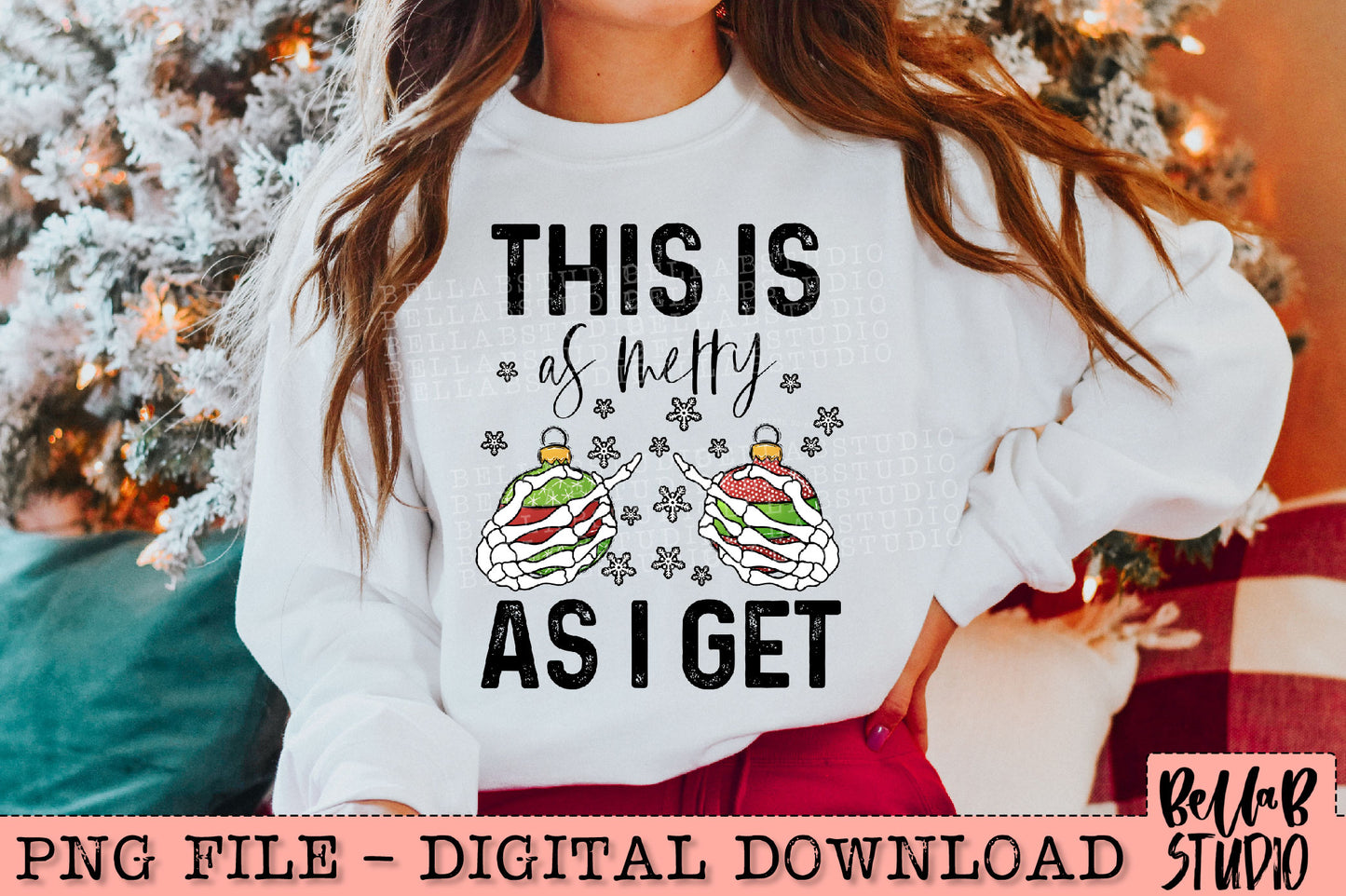 This Is As Merry As I Get PNG Design