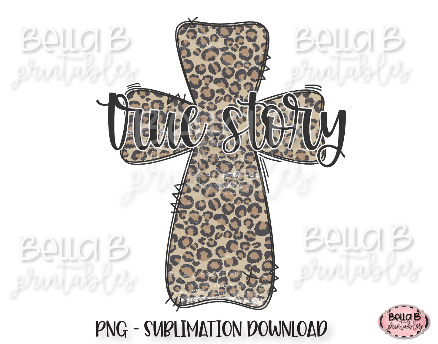 Leopard Print Cross, True Story Sublimation Design