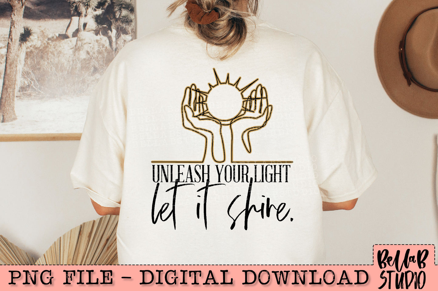 Unleash Your Light Let It Shine PNG Design