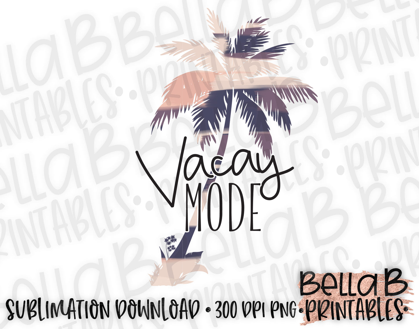 Vacay Mode Sublimation Design, Summer Design
