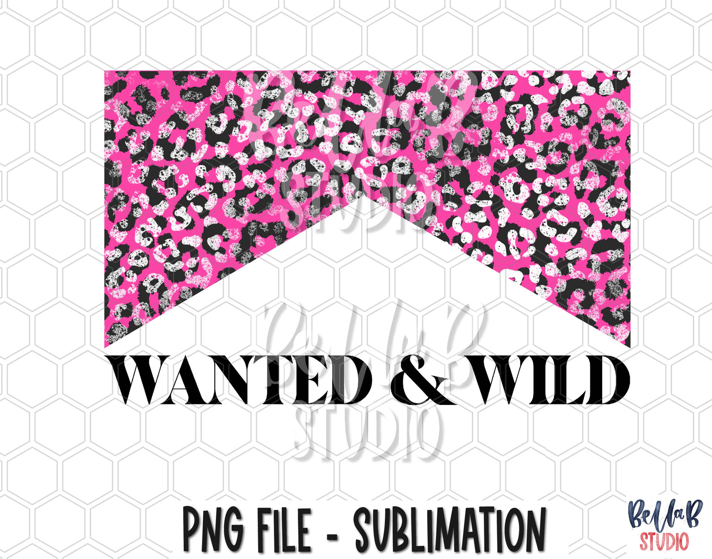Wanted and Wild Pink Leopard Sublimation Design
