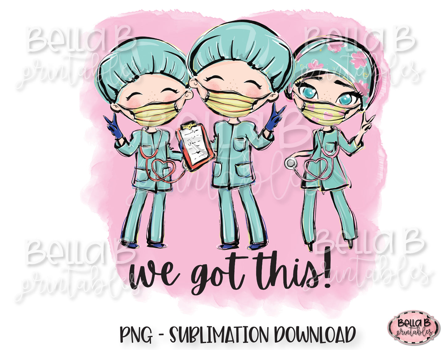 Medical Doctor Sublimation Design, We Got This