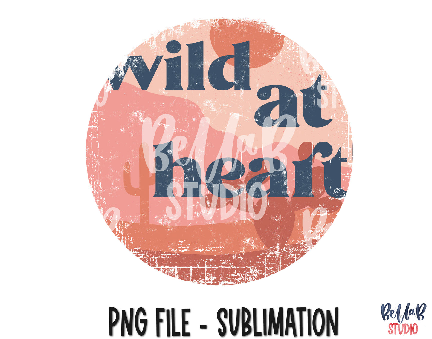 Retro Desert-Wild At Heart Sublimation Design