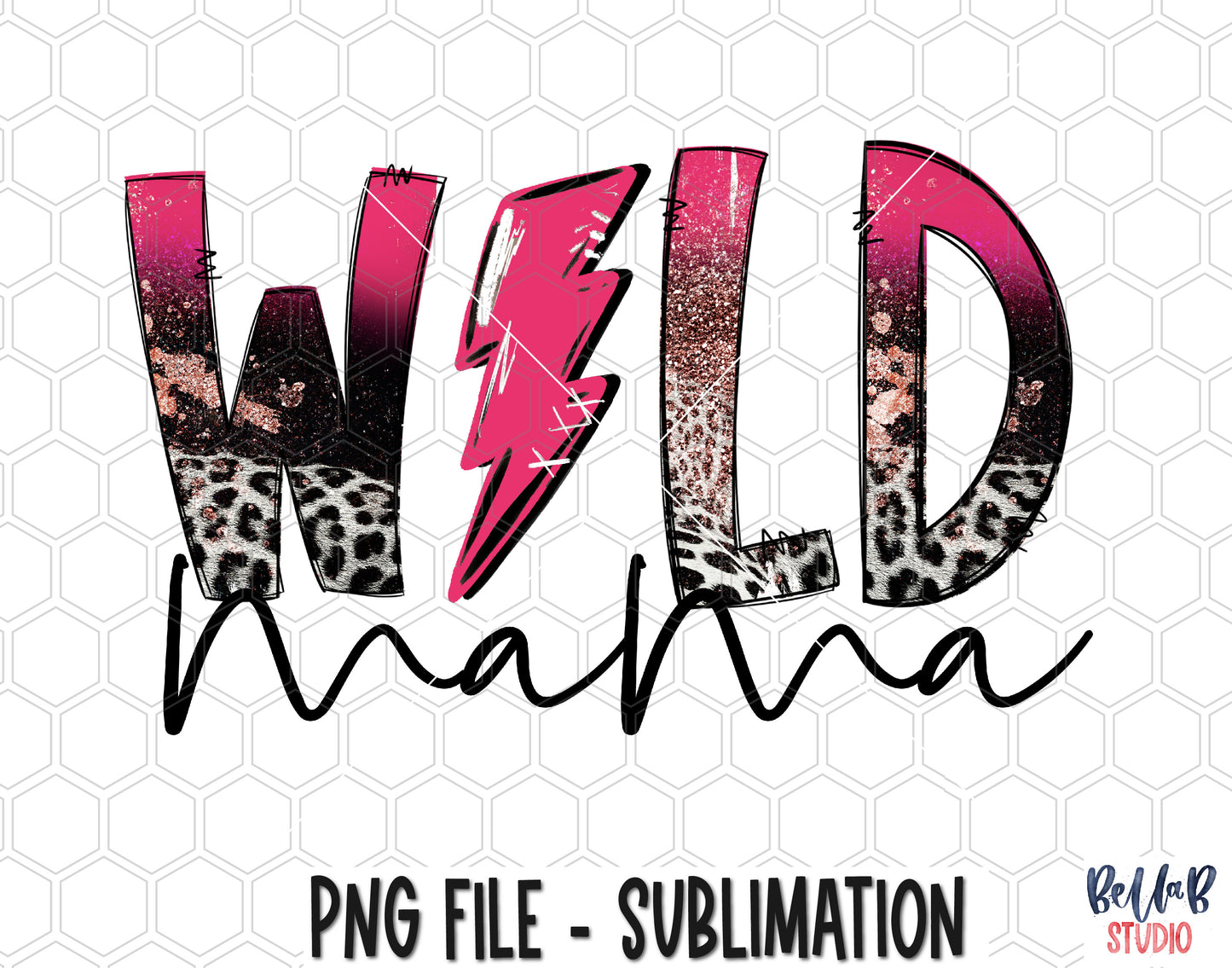 Hot Pink Wild Mama Lightning Bolt Sublimation Design