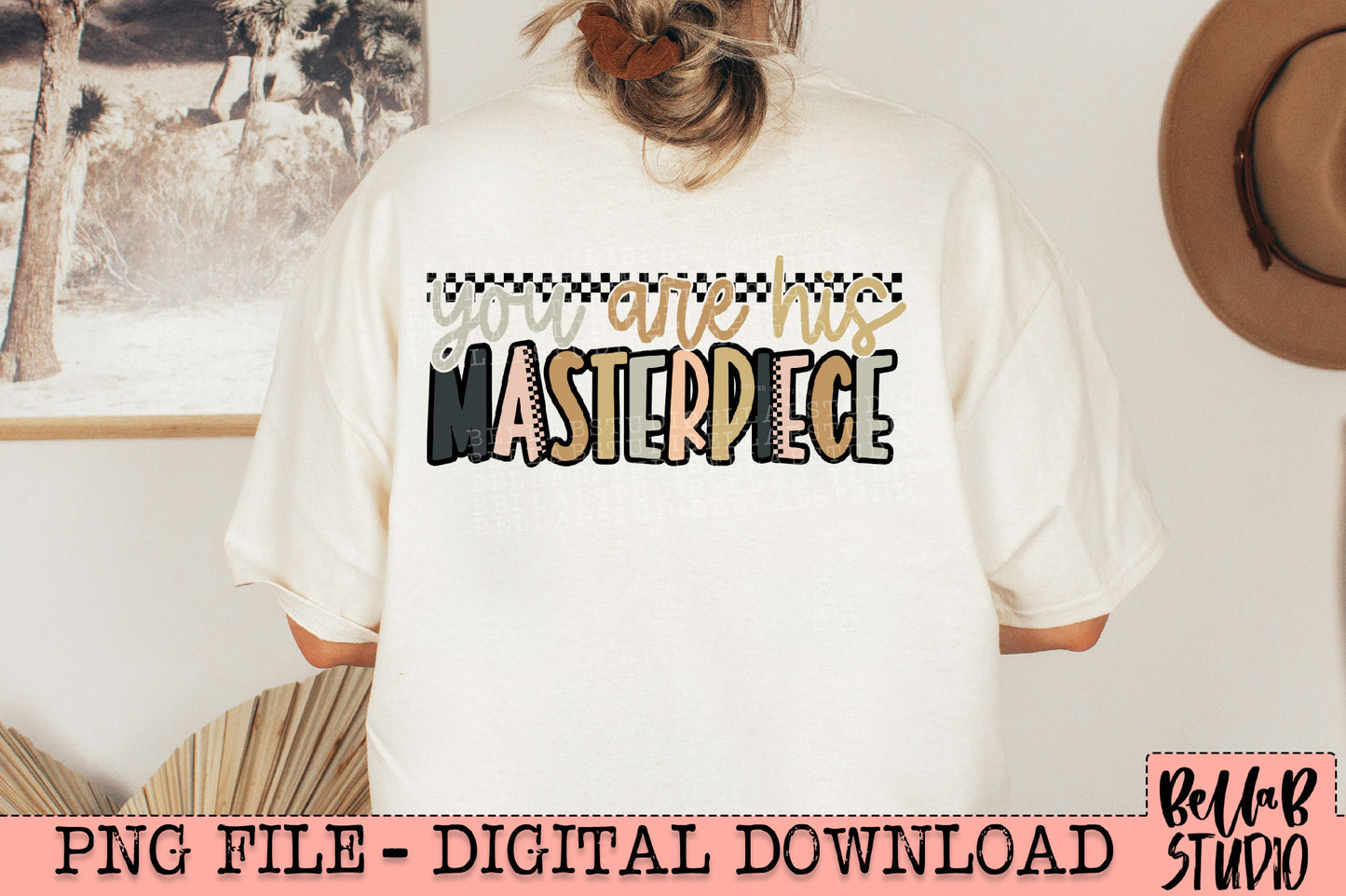 You Are His Masterpiece PNG Design
