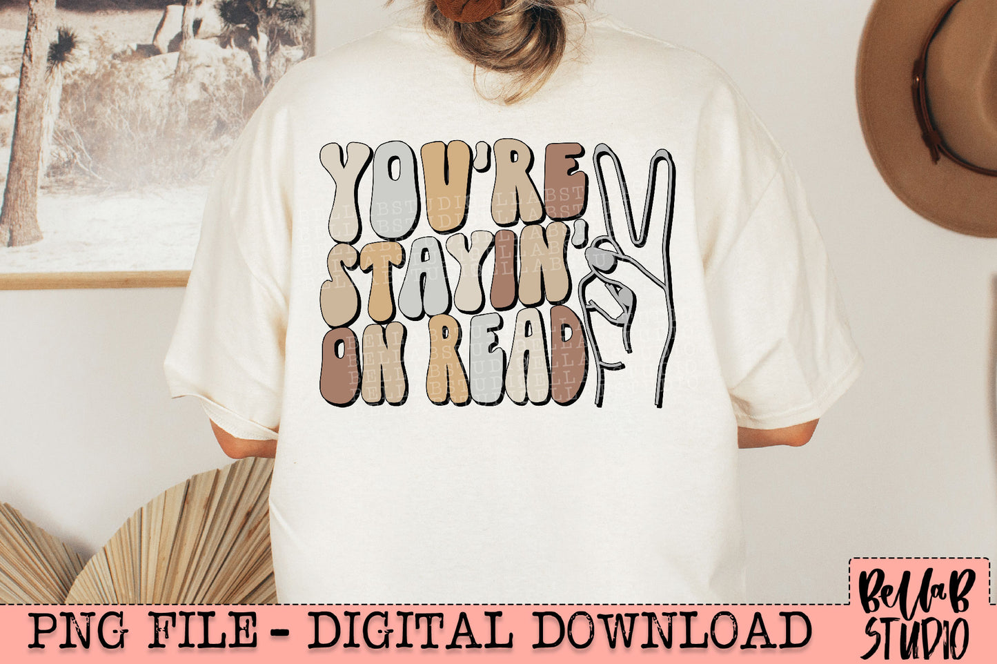 You're Stayin' On Read PNG Design