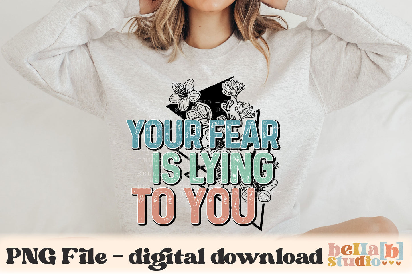 Your Fear Is Lying To You PNG Design