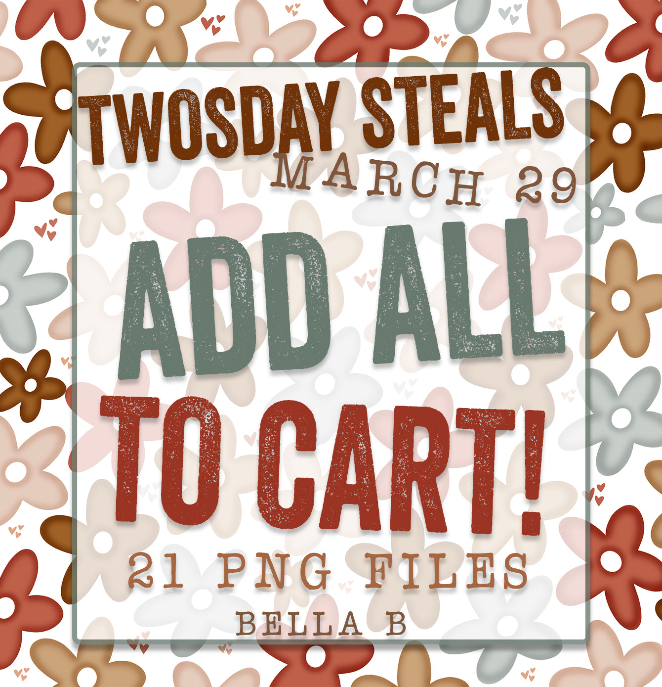 TWOSDAY STEALS March 29 - Add ALL To Cart