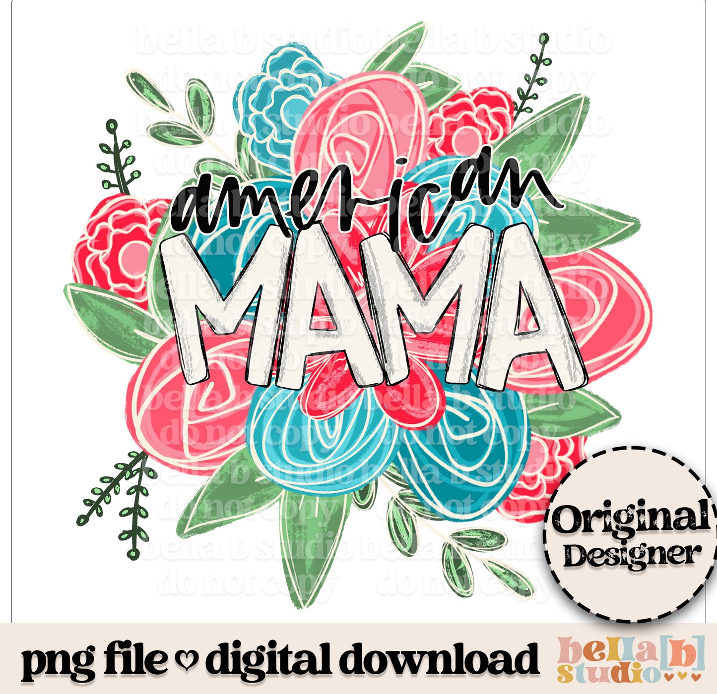 American Mama Floral PNG Design