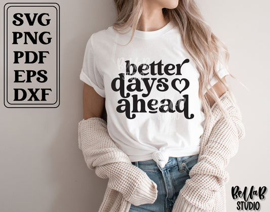 Better Days Ahead SVG File