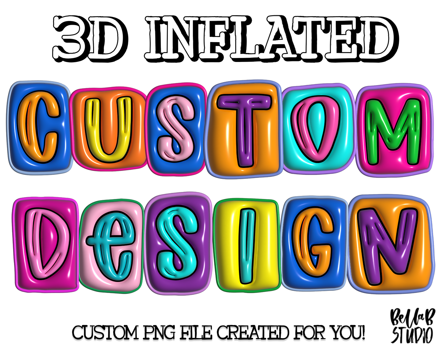 Custom 3D Inflated PNG Design
