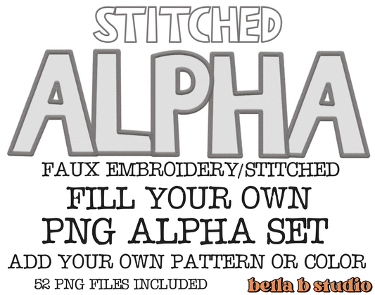 Fill Your Own - Blank Faux Embroidery Alpha, Stitched Alpha