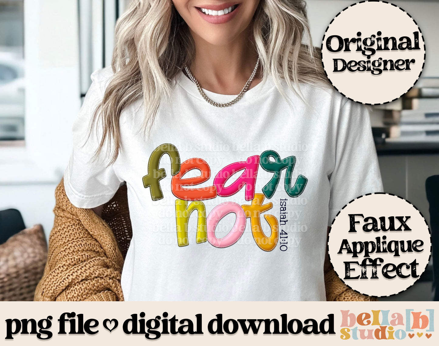 Fear Not Isaiah 41:10 Faux Applique PNG Design