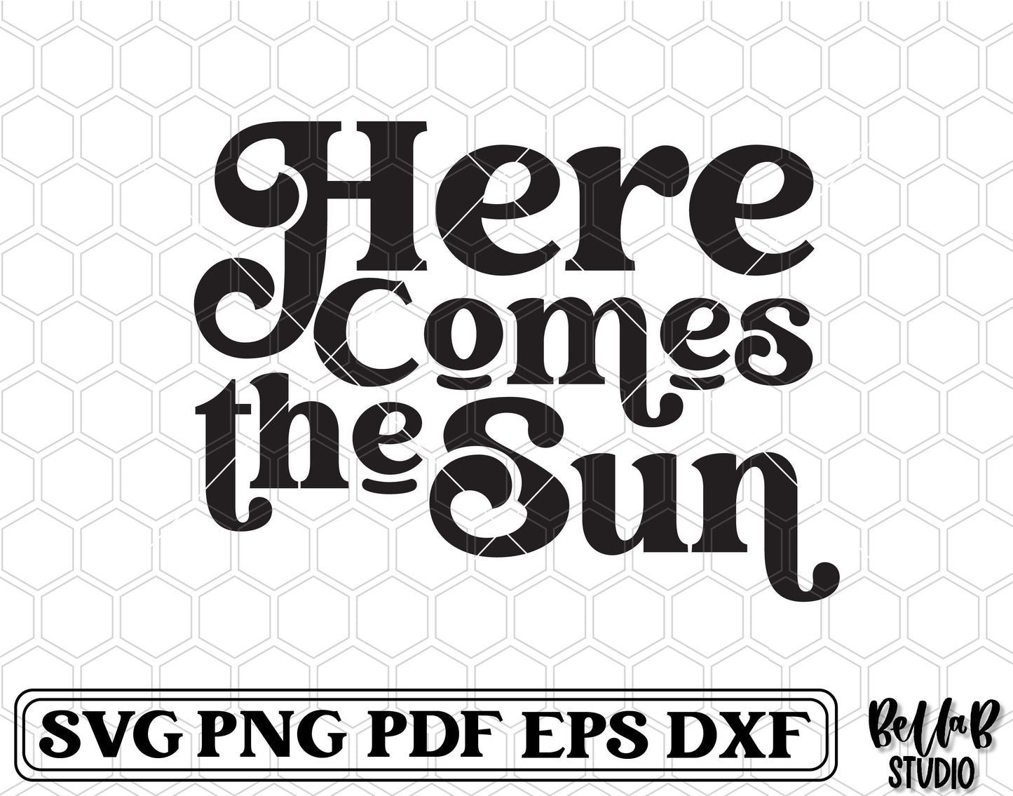 Here Comes The Sun SVG File