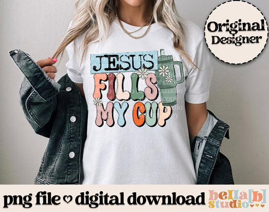 Jesus Fills My Cup PNG Design