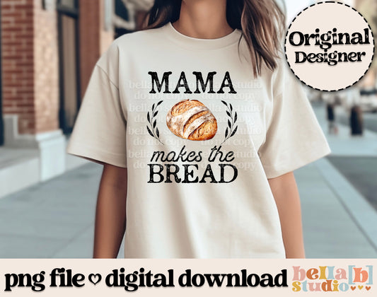 Mama Makes The Bread PNG Design