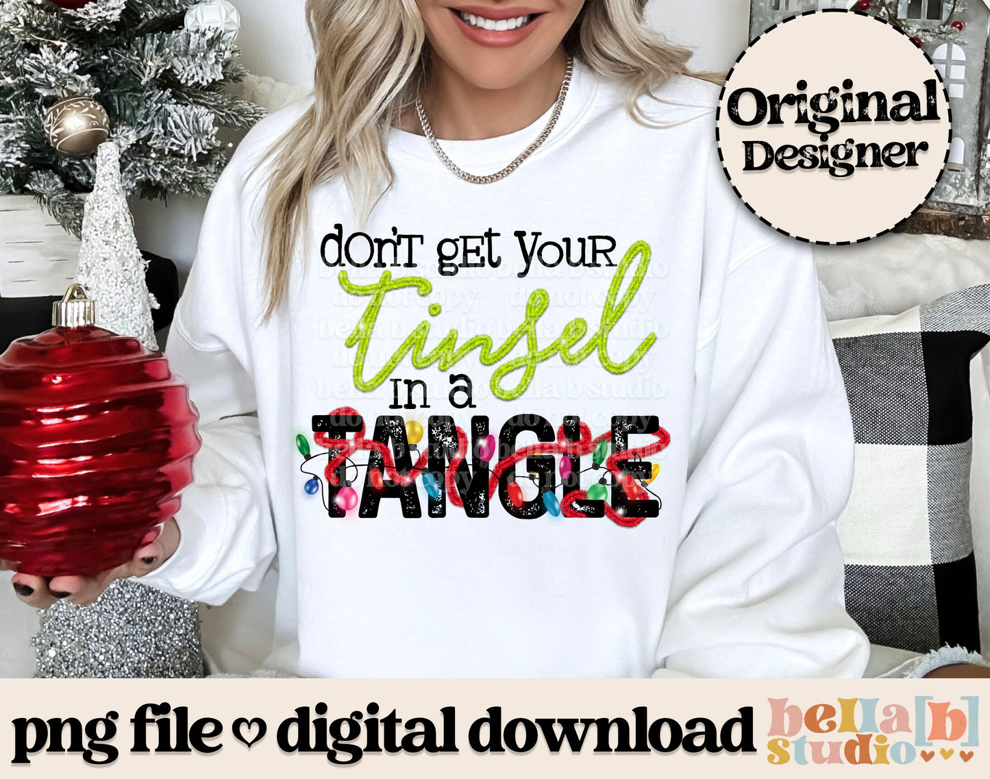 Don't Get Your Tinsel In a Tangle PNG Design - Bundle of 4