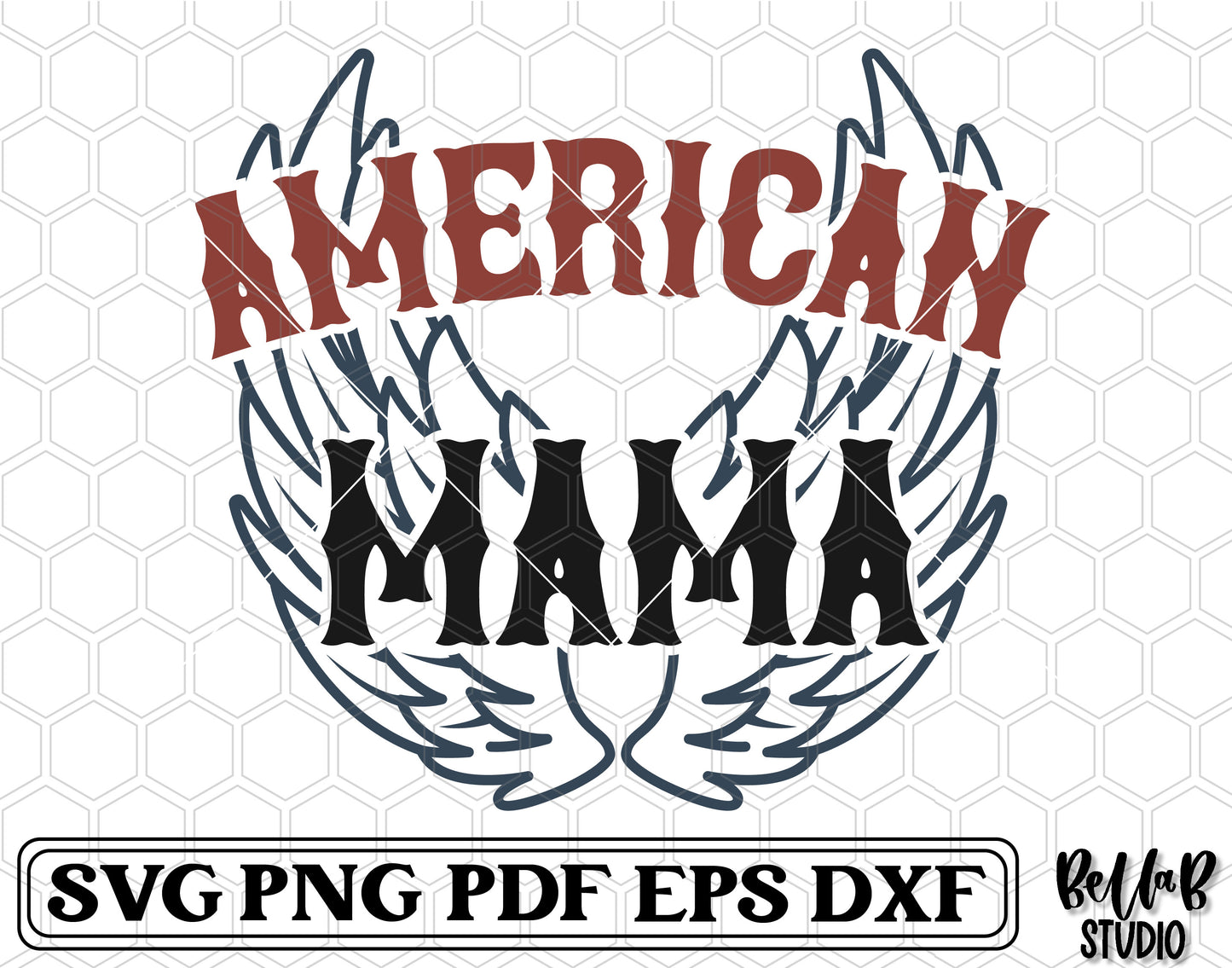American Mama With Wings SVG File
