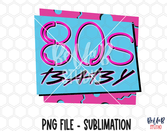 80's Baby Sublimation Design