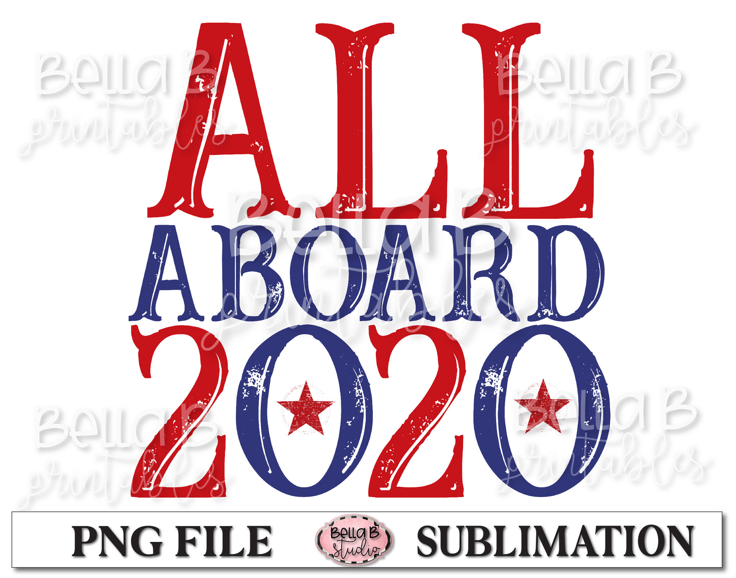 All Aboard 2020 Sublimation Design