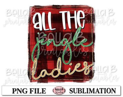 All The Jingle Ladies Sublimation Design