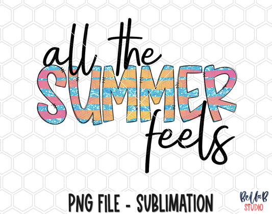 All The Summer Feels Sublimation Design