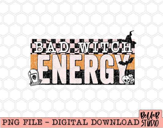 Bad Witch Energy PNG Design