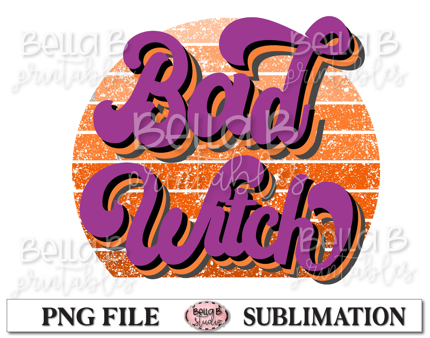 Bad Witch Sublimation Design, Halloween