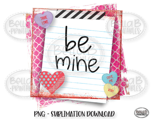 Be Mine Valentine's Day Sublimation Design, Kids, School Note