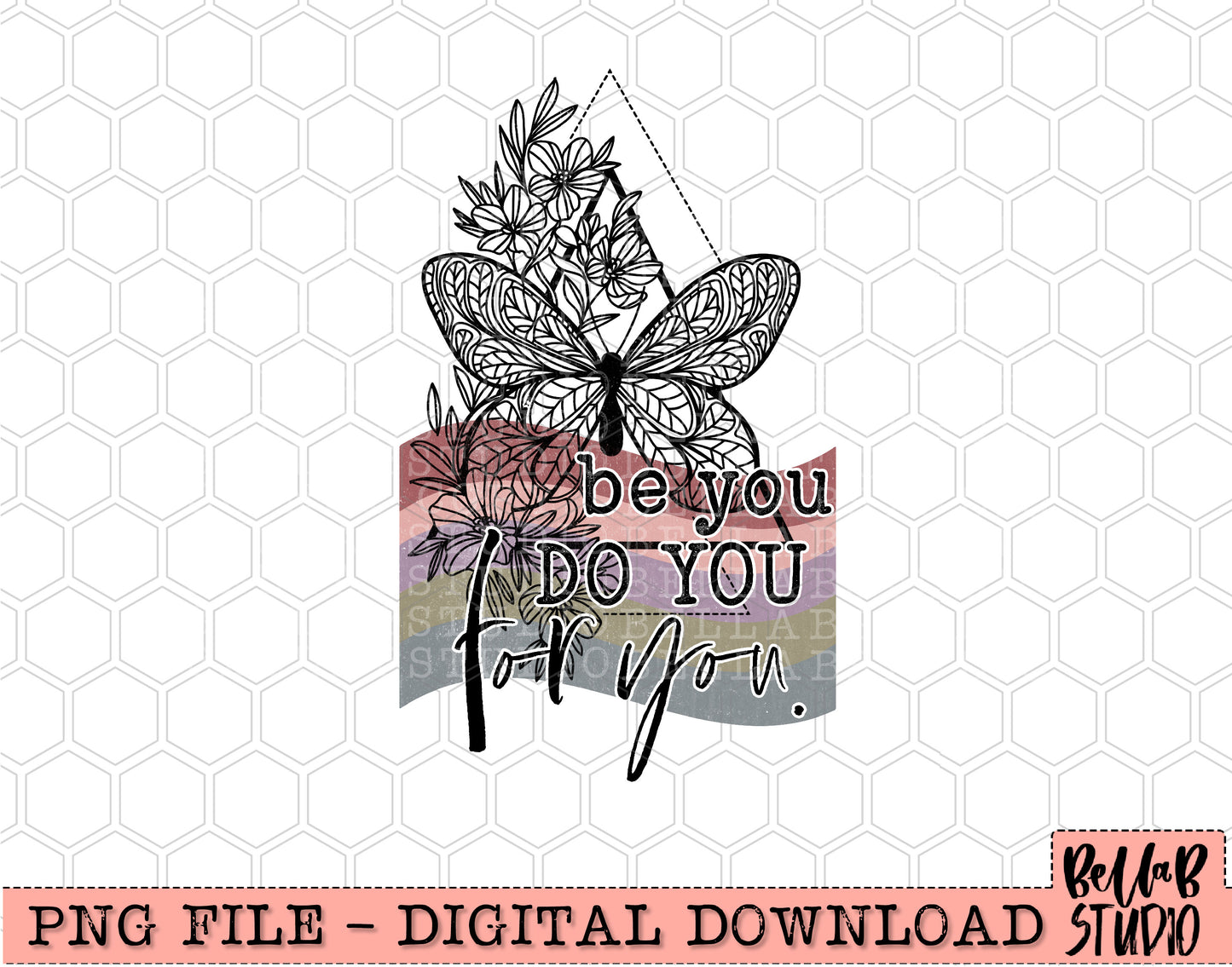 Be You Do For You Butterfly PNG Design