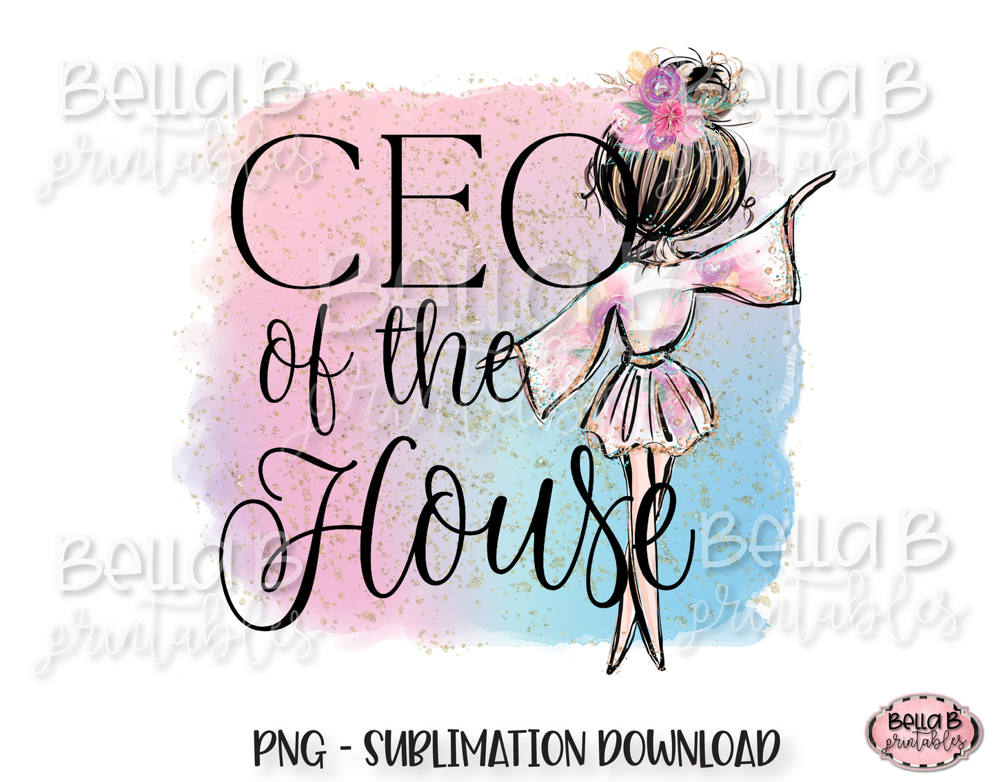 CEO Of The House Sublimation Design