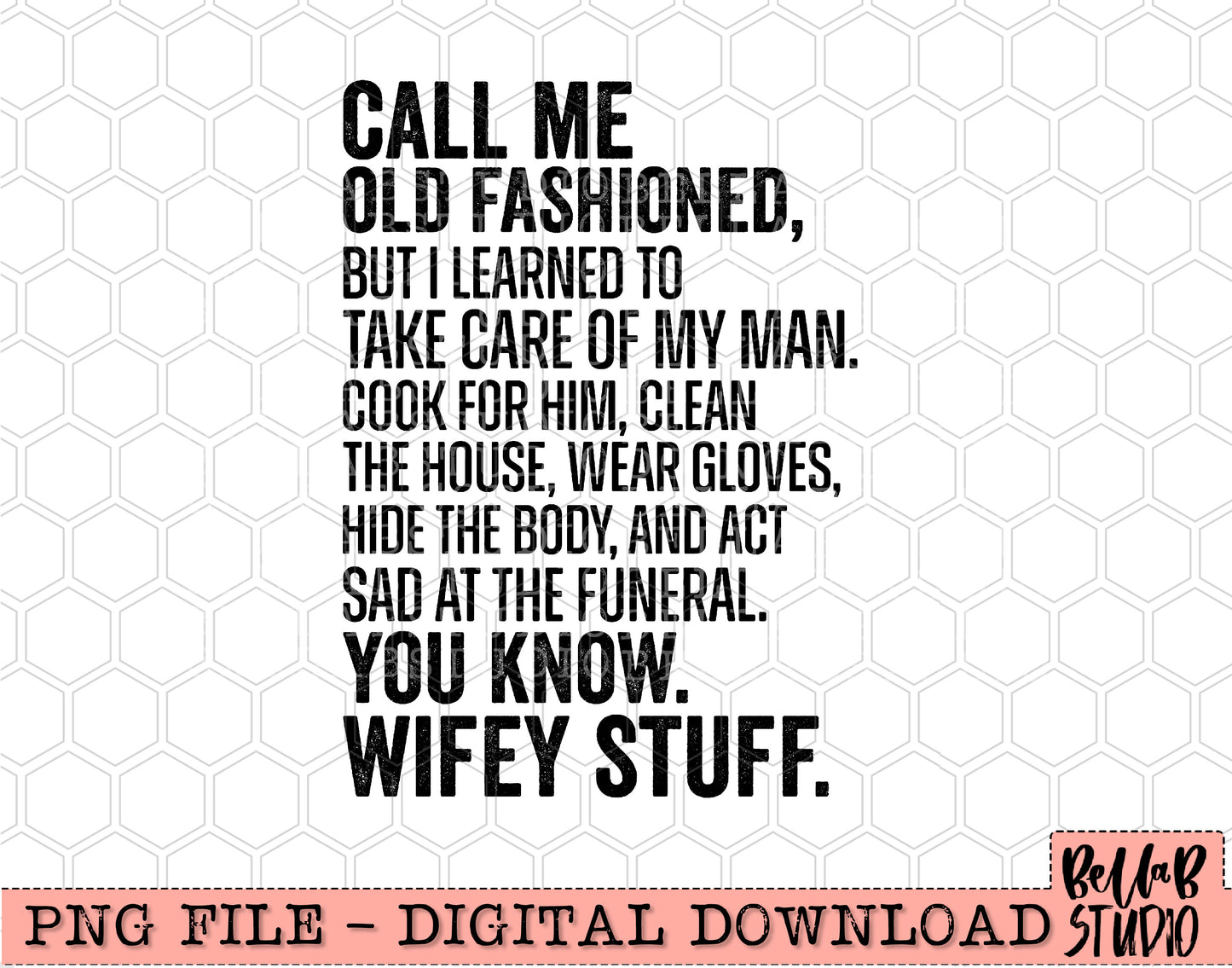Call Me Old Fashioned PNG Design