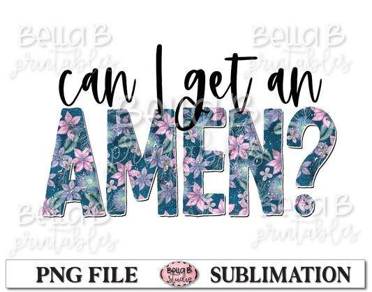 Can I Get An Amen Sublimation Design