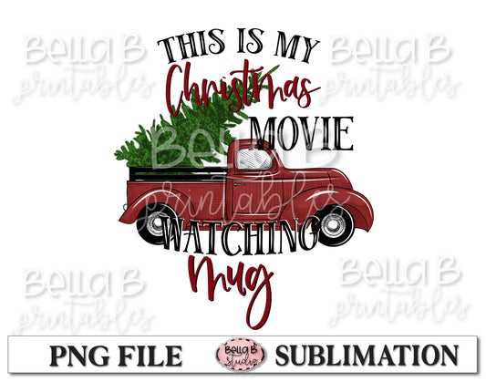This Is My Christmas Movie Watching Mug Sublimation Design