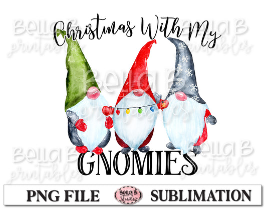 Christmas With My Gnomies Sublimation Design