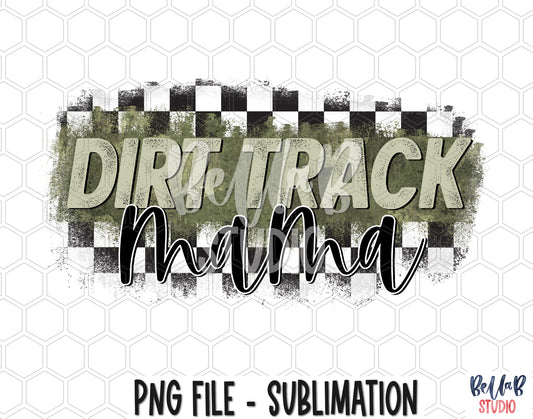 Dirt Track Mama Sublimation Design