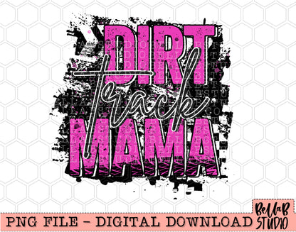 Dirt Track Mama PNG Digital Design