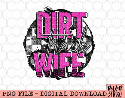 Dirt Track Wife PNG Digital Design