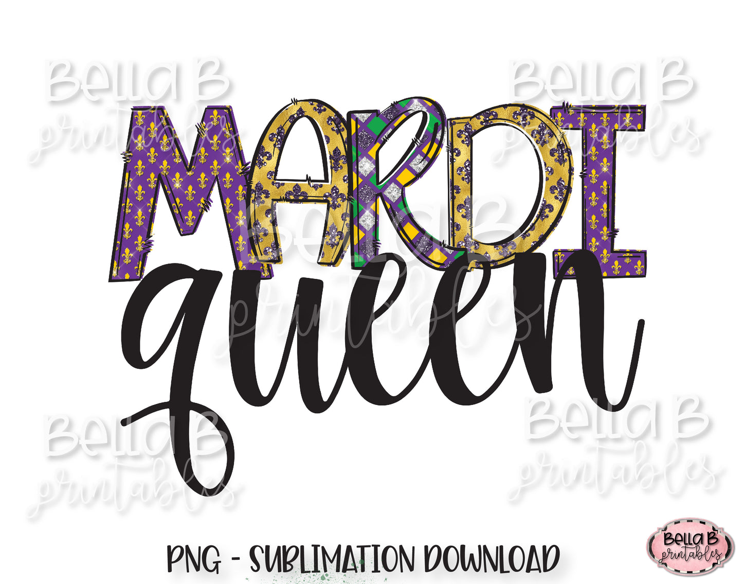 Mardi Gras Sublimation Design, Mardi Queen, Doodle Letters