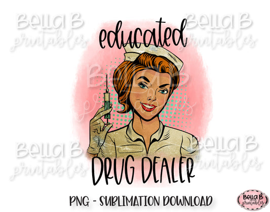 Educated Drug Dealer Sublimation Design