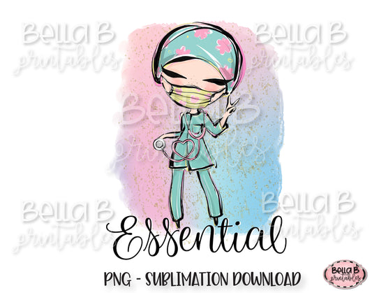 Nurse Essential Worker Sublimation Design, Essential Employee