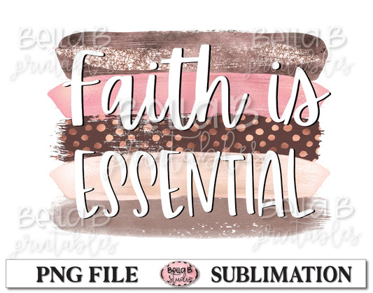 Faith Is Essential Sublimation Design, Christian Design