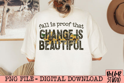 Fall Is Proof That Change Is Beautiful Sunflowers PNG Design