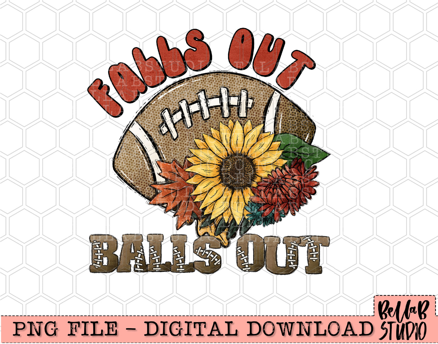 Falls out Balls Out PNG Design