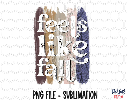 Feels Like Fall Sublimation Design