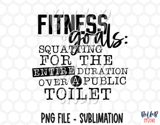 Fitness Goals PNG Sublimation Design